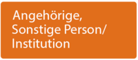 Angehörige, Sonstige Person/Institution